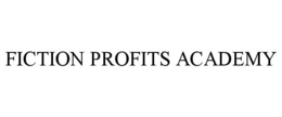 FICTION PROFITS ACADEMY trademark