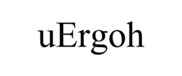 UERGOH trademark