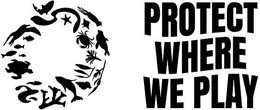 PROTECT WHERE WE PLAY trademark