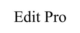 EDIT PRO trademark