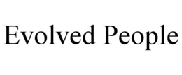 EVOLVED PEOPLE trademark