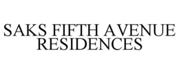 SAKS FIFTH AVENUE RESIDENCES trademark