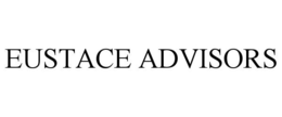 EUSTACE ADVISORS trademark
