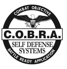 C.O.B.R.A. COMBAT OBJECTIVE BATTLE READY APPLICATION SELF DEFENSE SYSTEMS trademark