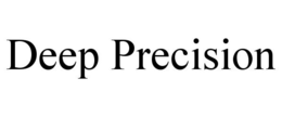 DEEP PRECISION trademark
