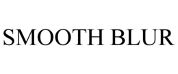 SMOOTH BLUR trademark