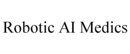 ROBOTIC AI MEDICS trademark