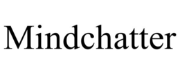 MINDCHATTER trademark