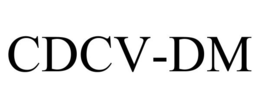CDCV-DM trademark