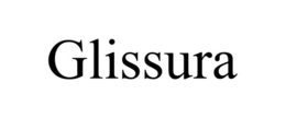 GLISSURA trademark