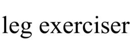 LEG EXERCISER trademark