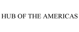 HUB OF THE AMERICAS trademark
