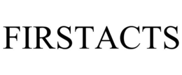 FIRSTACTS trademark