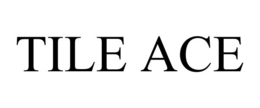 TILE ACE trademark