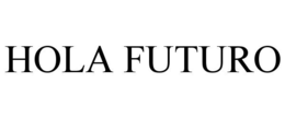 HOLA FUTURO trademark