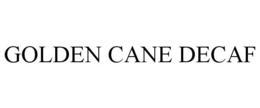 GOLDEN CANE DECAF trademark