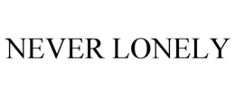NEVER LONELY trademark