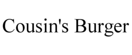 COUSIN'S BURGER trademark