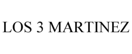 LOS 3 MARTINEZ trademark
