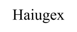 HAIUGEX trademark