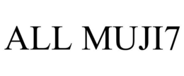 ALL MUJI7 trademark