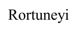 RORTUNEYI trademark