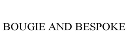 BOUGIE AND BESPOKE trademark