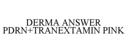 DERMA ANSWER PDRN+TRANEXTAMIN PINK trademark