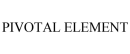 PIVOTAL ELEMENT trademark