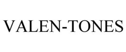 VALEN-TONES trademark