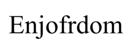 ENJOFRDOM trademark