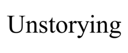 UNSTORYING trademark