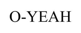 O-YEAH trademark