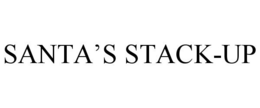 SANTA'S STACK-UP trademark
