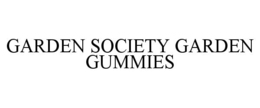 GARDEN SOCIETY GARDEN GUMMIES trademark