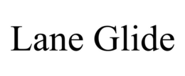 LANE GLIDE trademark