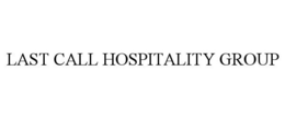 LAST CALL HOSPITALITY GROUP trademark