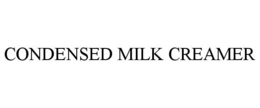 CONDENSED MILK CREAMER trademark