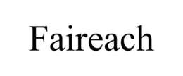 FAIREACH trademark