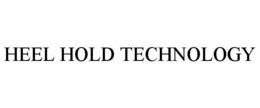 HEEL HOLD TECHNOLOGY trademark