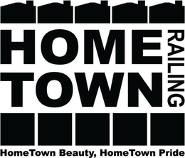 HOMETOWN RAILING HOMETOWN BEAUTY HOMETOWN PRIDE trademark