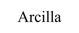 ARCILLA trademark
