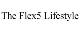 THE FLEX5 LIFESTYLE trademark