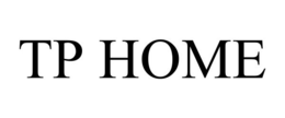 TP HOME trademark