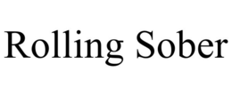 ROLLING SOBER trademark