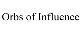 ORBS OF INFLUENCE trademark