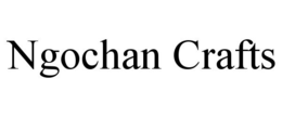 NGOCHAN CRAFTS trademark