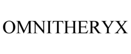 OMNITHERYX trademark