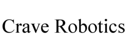 CRAVE ROBOTICS trademark