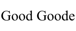 GOOD GOODE trademark